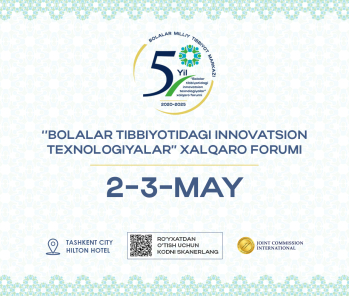 “Bolalar tibbiyotidagi innovatsion texnologiyalar” xalqaro forumi